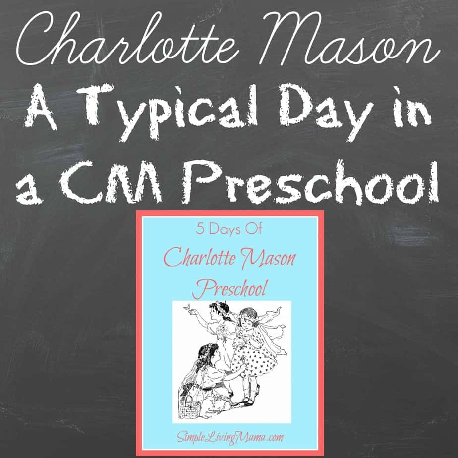 A Typical Day in a Charlotte Mason Preschool