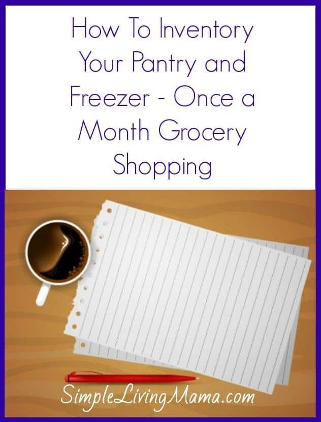 How To Inventory Your Pantry And Freezer Once A Month Grocery