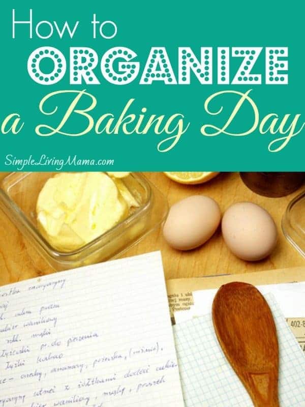 How To Organize a Baking Day