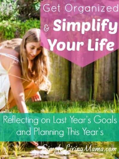 Get Organized and Simplify Your Life – Making New Goals