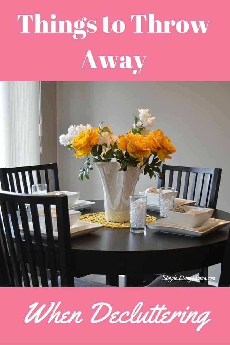 A big list of things to throw away when decluttering your house!