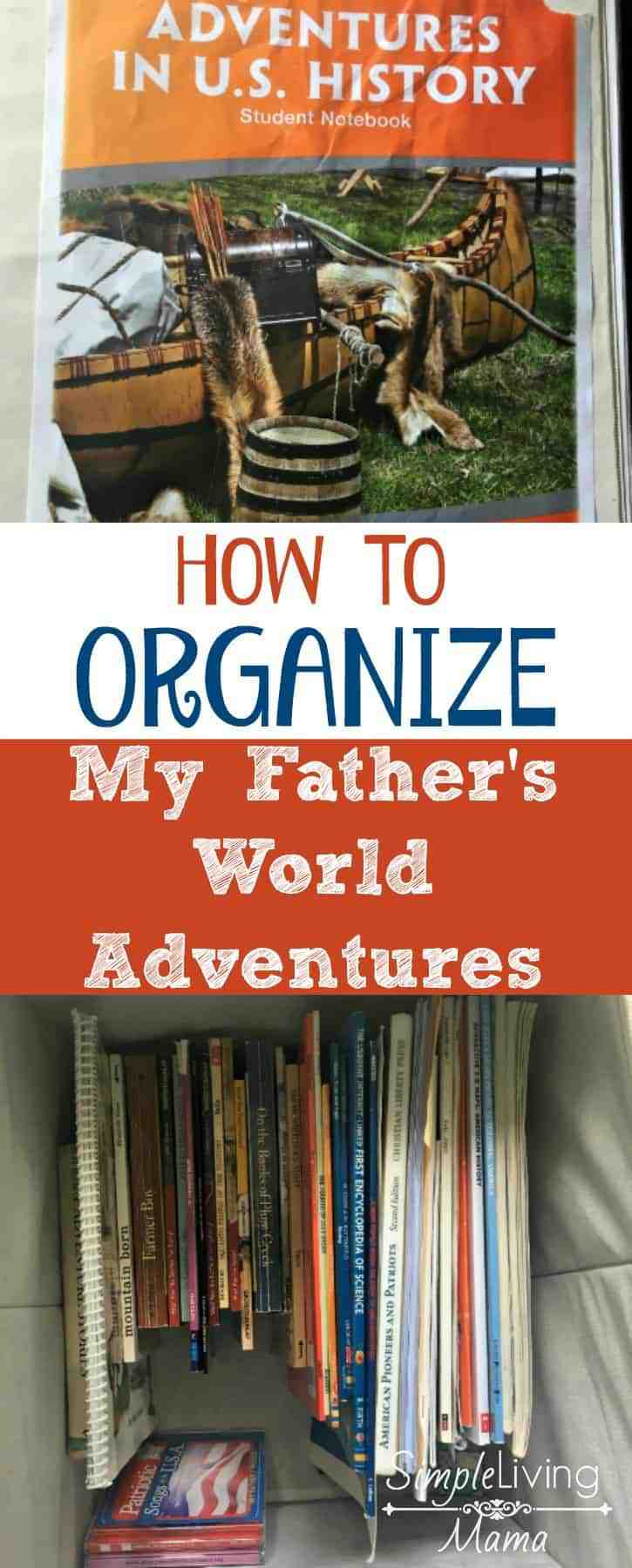 How To Organize My Father's World Adventures