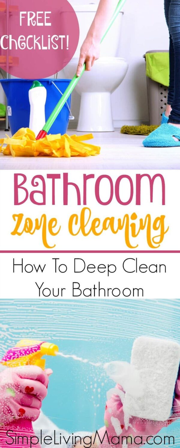 Bathroom Zone Cleaning Routine - How To Deep Clean Your Bathroom ...