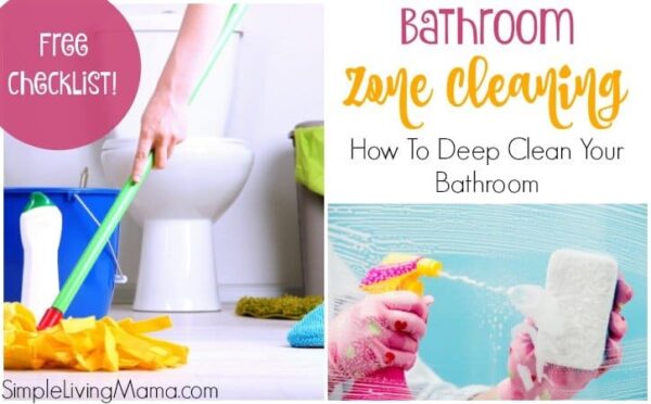 Bathroom Zone Cleaning Routine - How To Deep Clean Your Bathroom ...