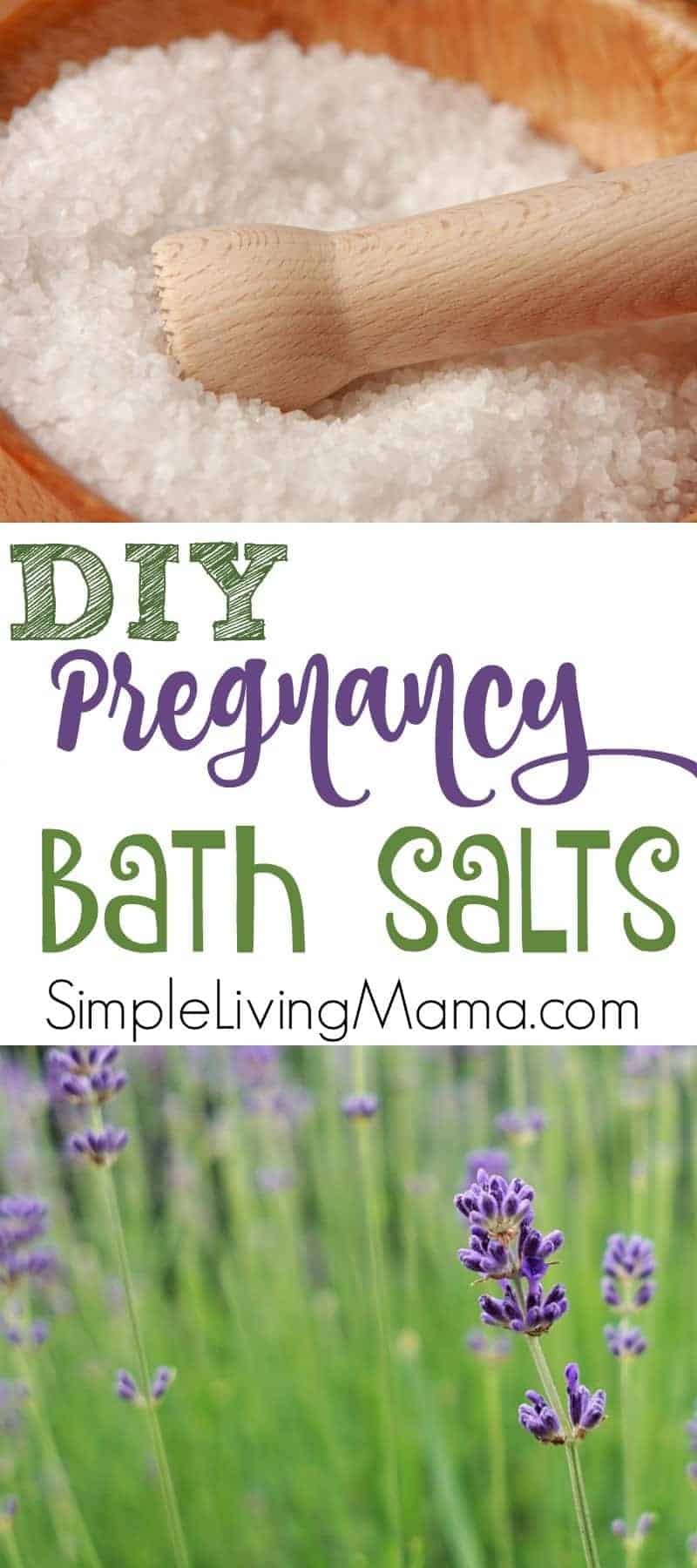 DIY Pregnancy Bath Salts Simple Living Mama