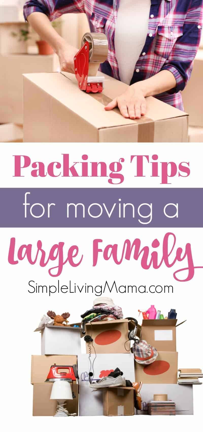 These packing tips for moving a large family will help you figure out how to effectively pack up your house for a big move.