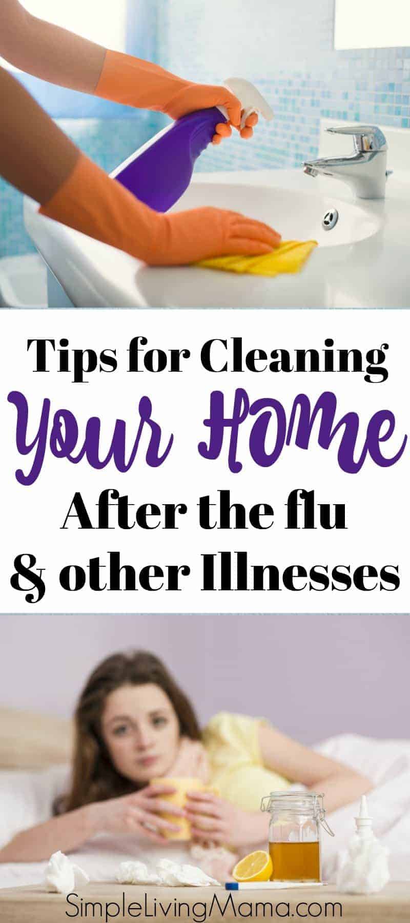 These tips for cleaning your home after the flu and other illnesses will help you get your home back in order and kill the germs that cause illness.