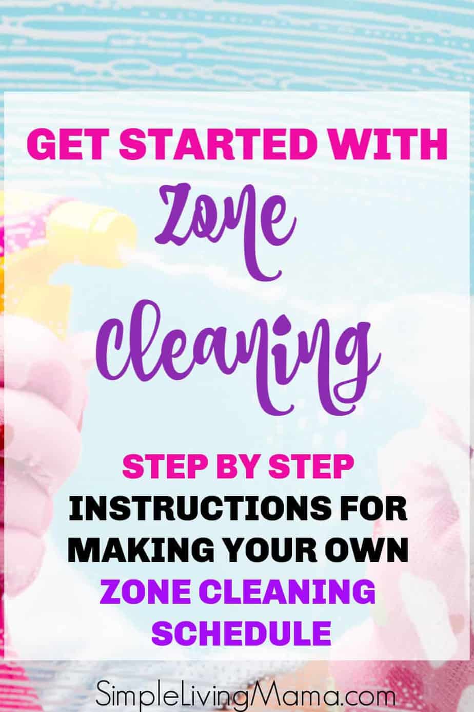 Learn how to get started with zone cleaning to keep your home cleaner all year long!