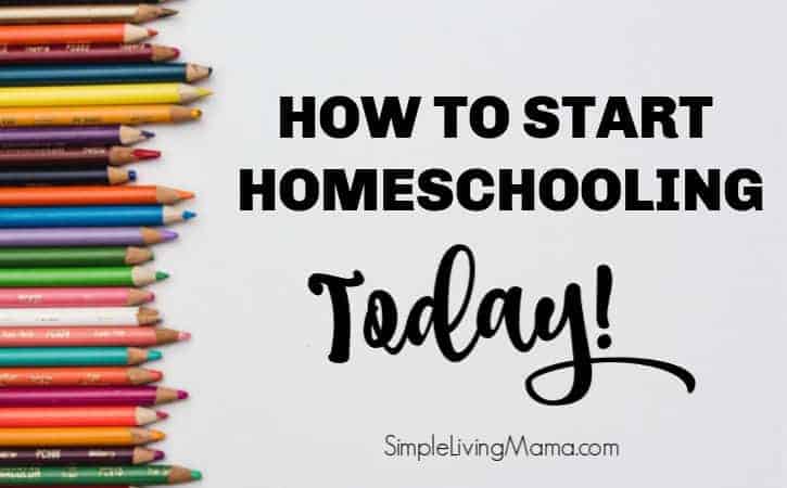 How To Start Homeschooling Today