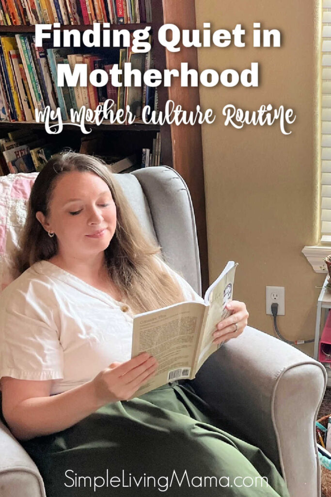 A Mother's Quiet Time - My Mother Culture Routine