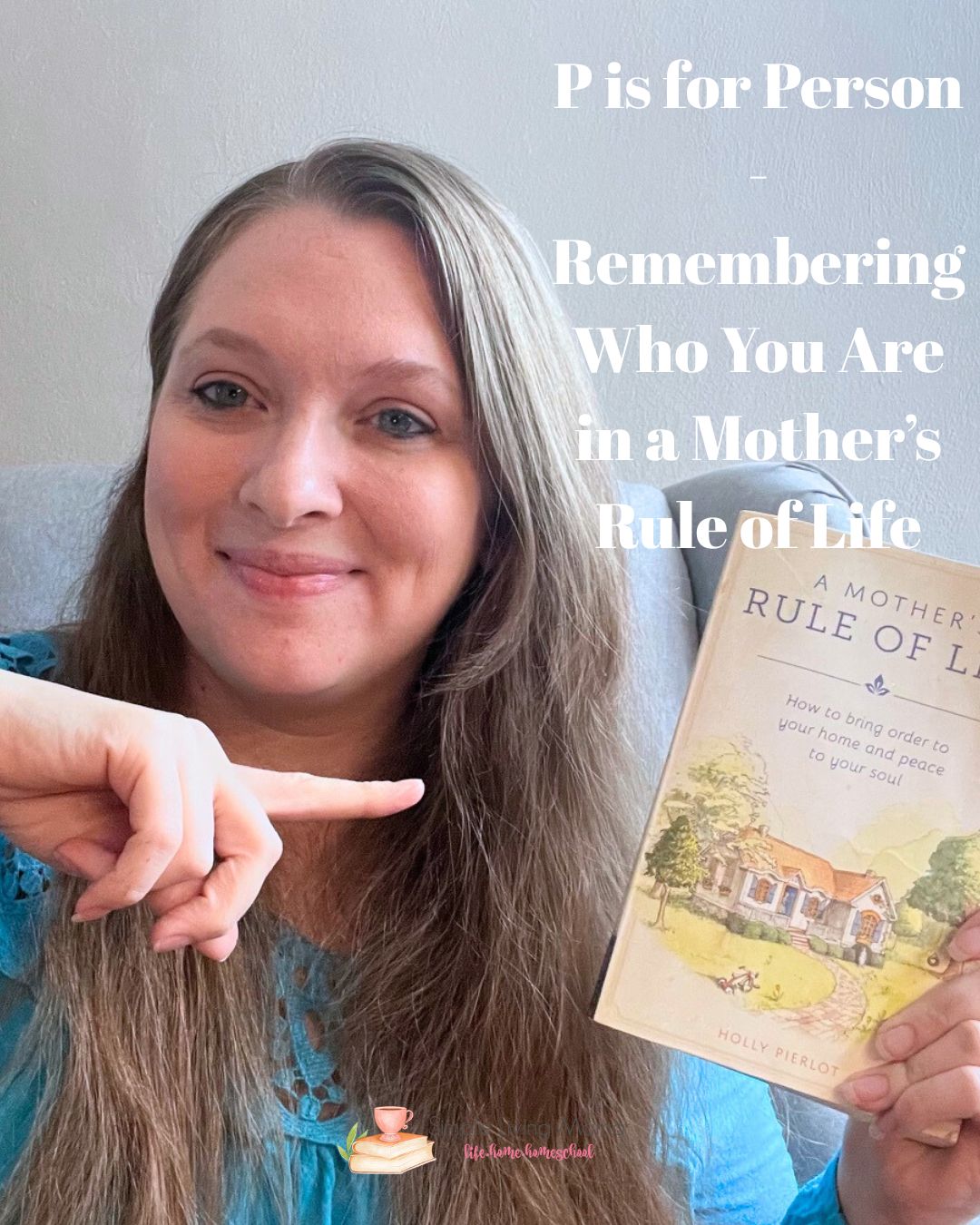 P is for Person: Mother's Rule of Life